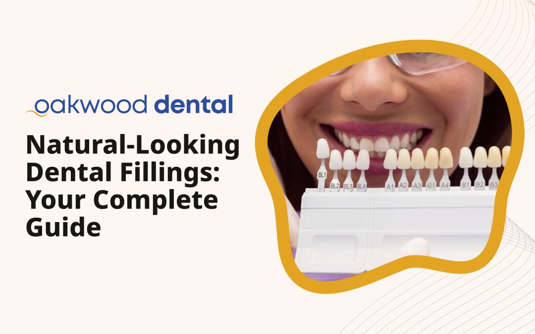 Natural-Looking Dental Fillings: Your Complete Guide