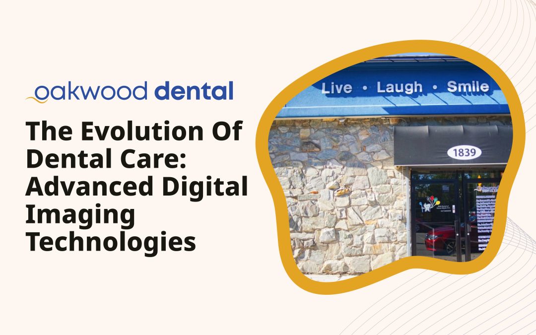 The Evolution of Dental Care: Advanced Digital Imaging Technologies