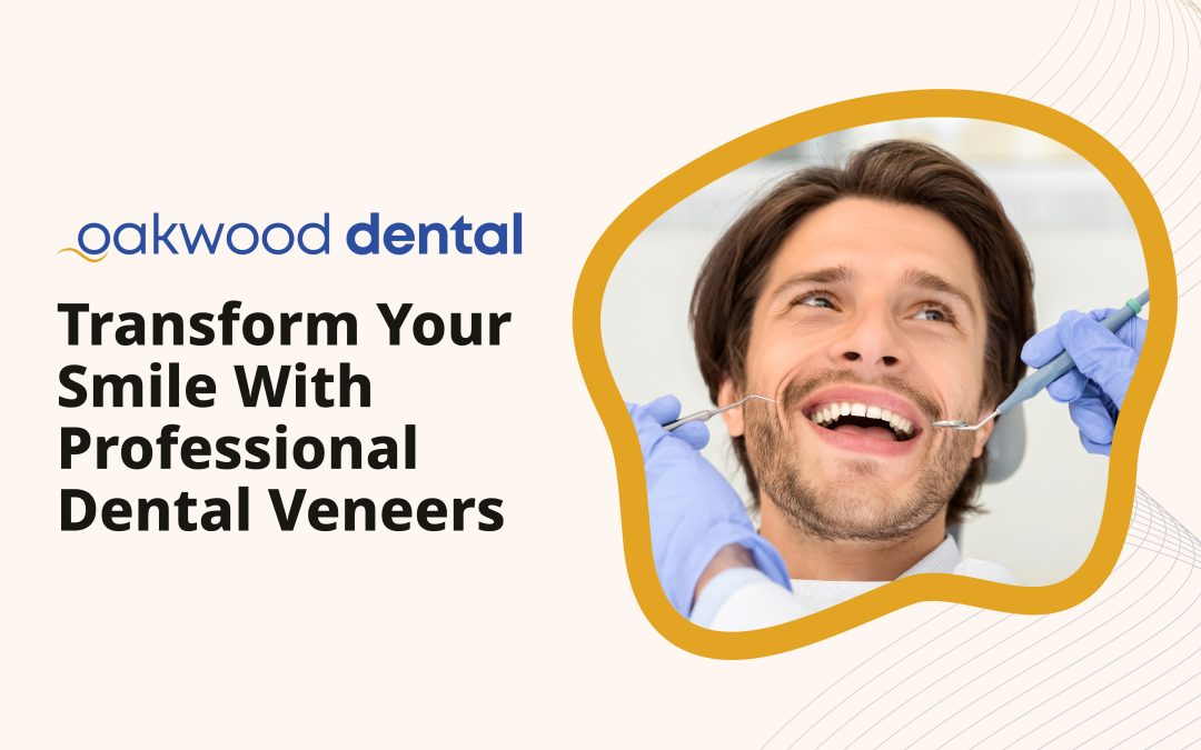 Transform Your Smile with Professional Dental Veneers